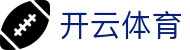 开云体育 - KAIYUN开云体育官方网站 - KAIYUN SPORTS
